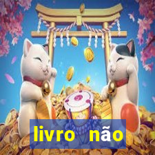 livro não merecimento hélio couto pdf